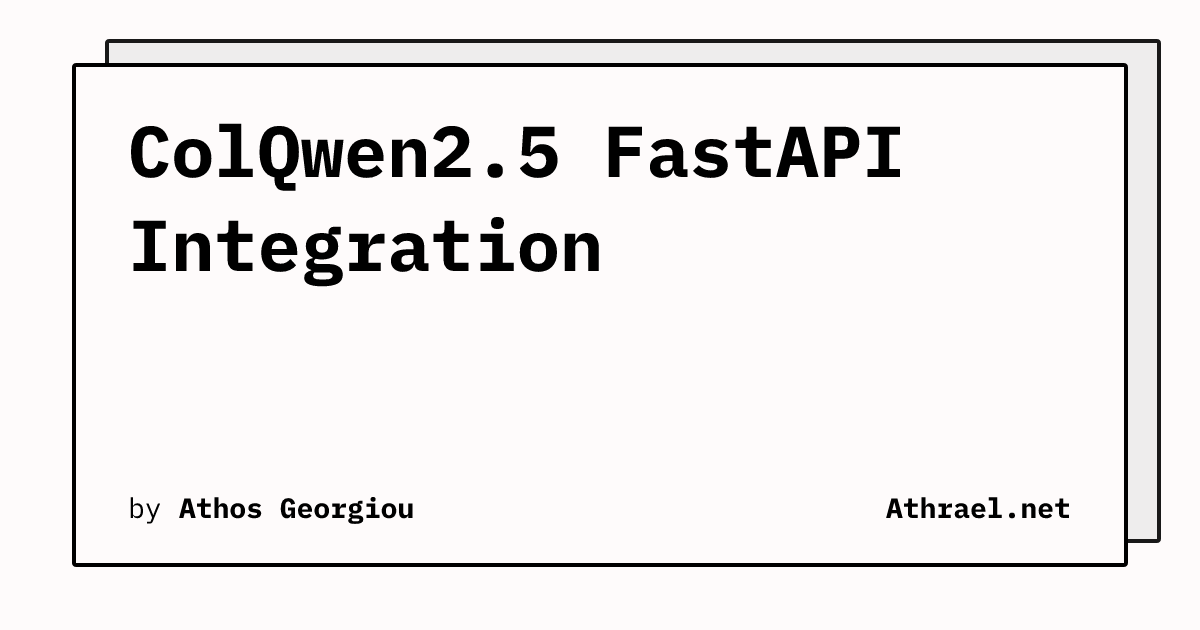 ColQwen2.5 FastAPI Integration | Athrael.net